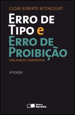 Erro de tipo e erro de proibição : uma análise comparativa