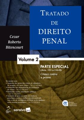 Tratado de direito penal, v. 2 : parte especial (arts. 121 a 154-B) : crimes contra a pessoa